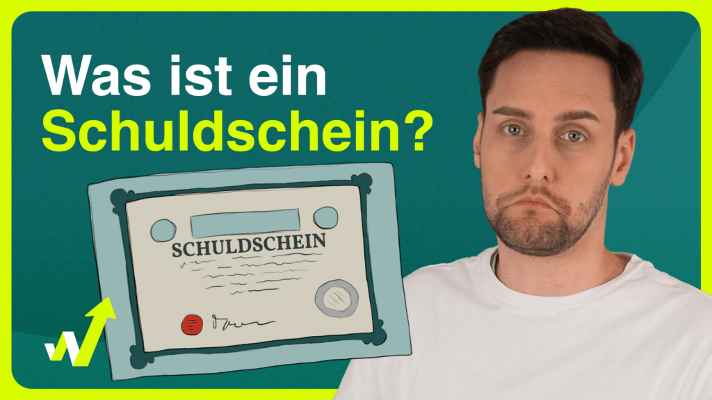 Was genau ist ein Schuldschein? Dieses Video erklärt's!